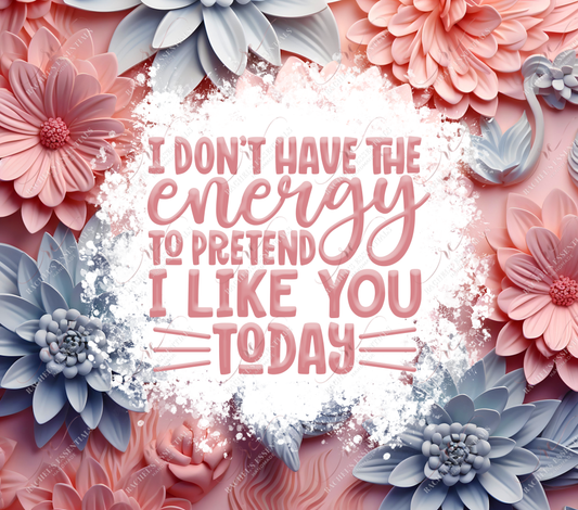 I Donβt Have The Energy - Vinyl Wrap Vinyl