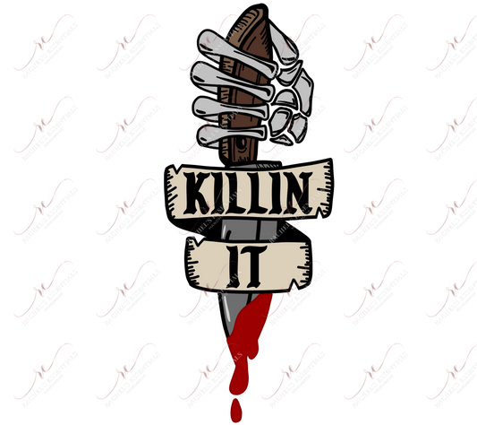 Killin It - Ready To Press Sublimation Transfer Print Sublimation