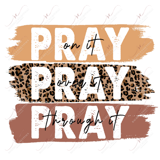 Pray On It Pray Over Through Leopard - Ready To Press Sublimation Transfer Print Sublimation