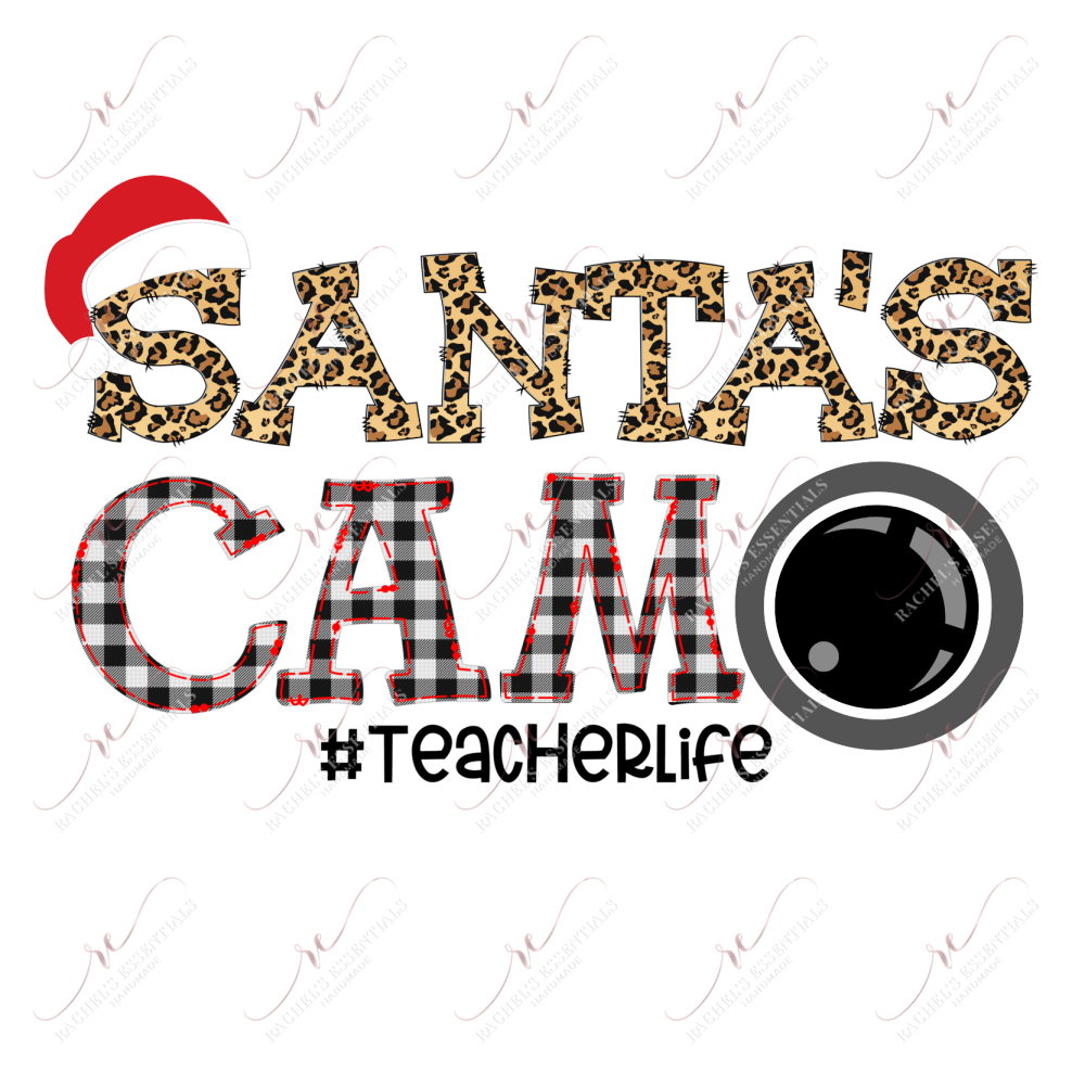 Santas Spy Cam Teacher Life - Ready To Press Sublimation Transfer Print Sublimation