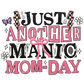 Just another manic mom-day -ready to press sublimation transfer print
