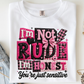 I'm not rude I'm honest - ready to press sublimation transfer print