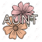 Aunt Flowers - Clear Cast Decal