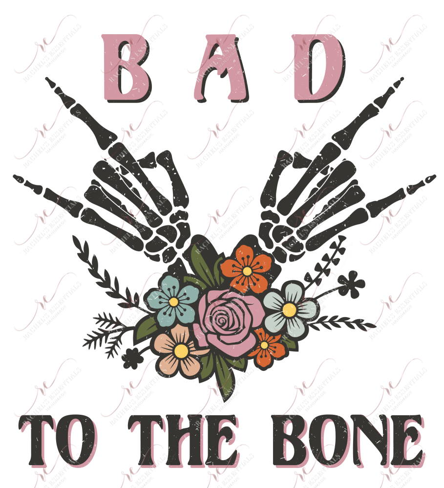 Bad To The Bone Skeleton Hands - Ready Press Sublimation Transfer Print Sublimation