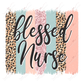 Blessed Nurse - Ready To Press Sublimation Transfer Print Sublimation