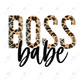 Boss Babe Leopard - Ready To Press Sublimation Transfer Print Sublimation