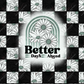Checkered Better Days Ahead - Ready To Press Sublimation Transfer Print Sublimation