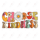 Choose Kindness- Clear Cast Decal