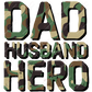 Dad Husband Hero Camo - Sublimation Print Transfer Ready To Press