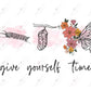 Give Yourself Time - Ready To Press Sublimation Transfer Print Sublimation