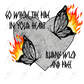 Go Where The Fire In Your Heart - Htv Transfer