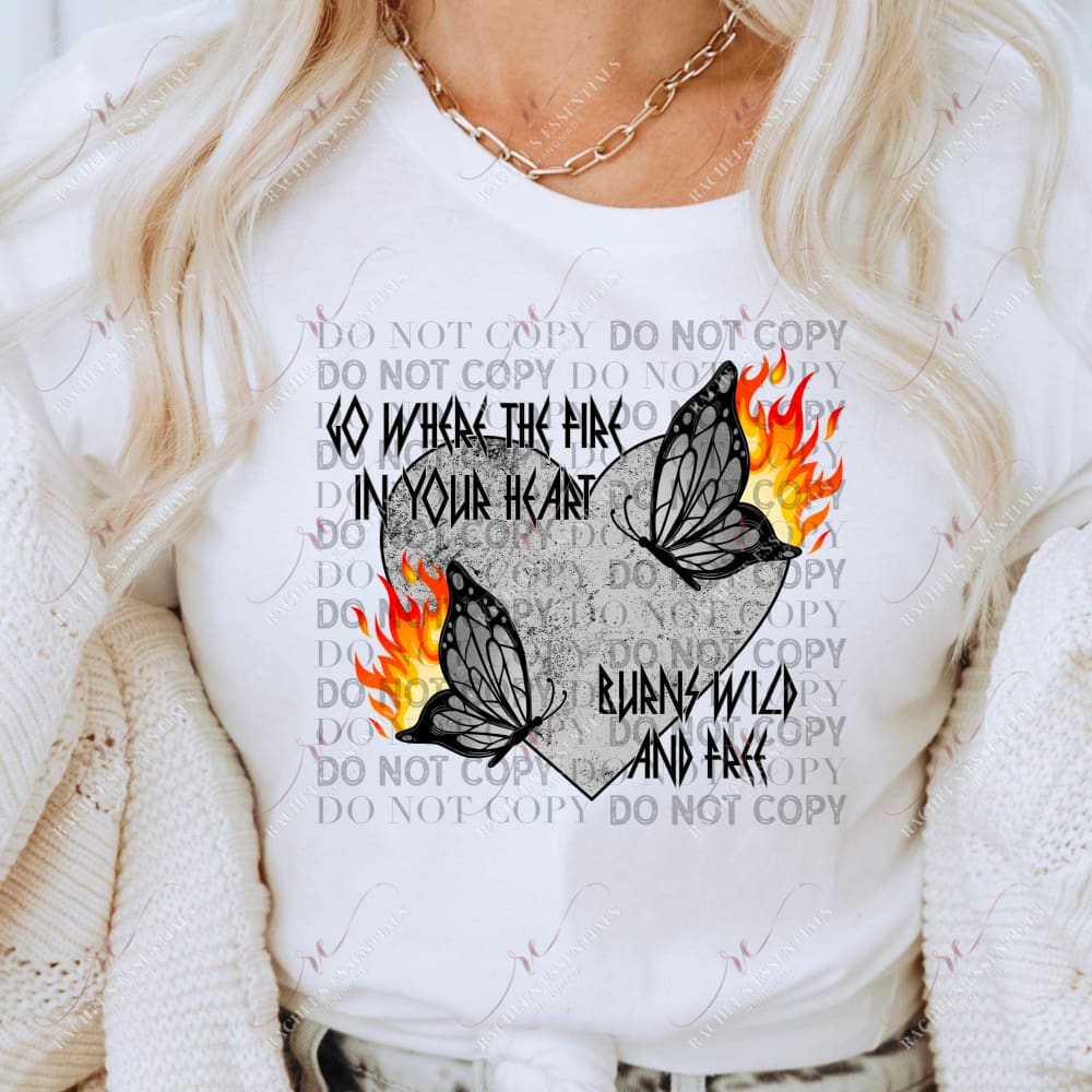 Go Where The Fire In Your Heart - Htv Transfer