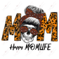 Sublimation 1.99 Happy mom life halloween - ready to press sublimation transfer print freeshipping - Rachel's Essentials
