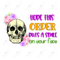 Hope This Order Puts A Smile On Your Face Skull - Business Sticker Set