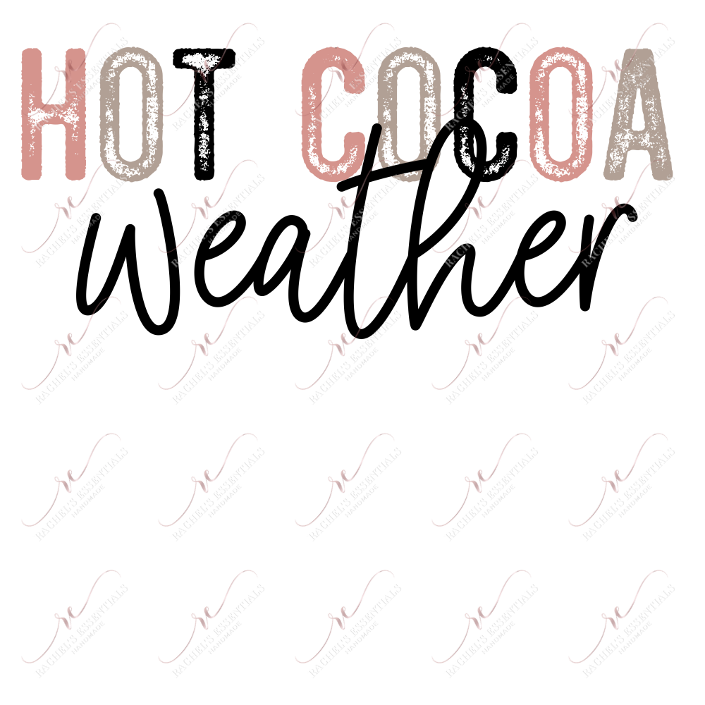 Hot Cocoa Weather - Clear Cast Decal
