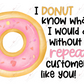 I Donut Know What Woudl Do Stickers