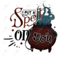 I Put A Spell On You-Clear Cast Decal