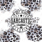 Im Not Always Sarcastic- Vinyl Wrap Vinyl