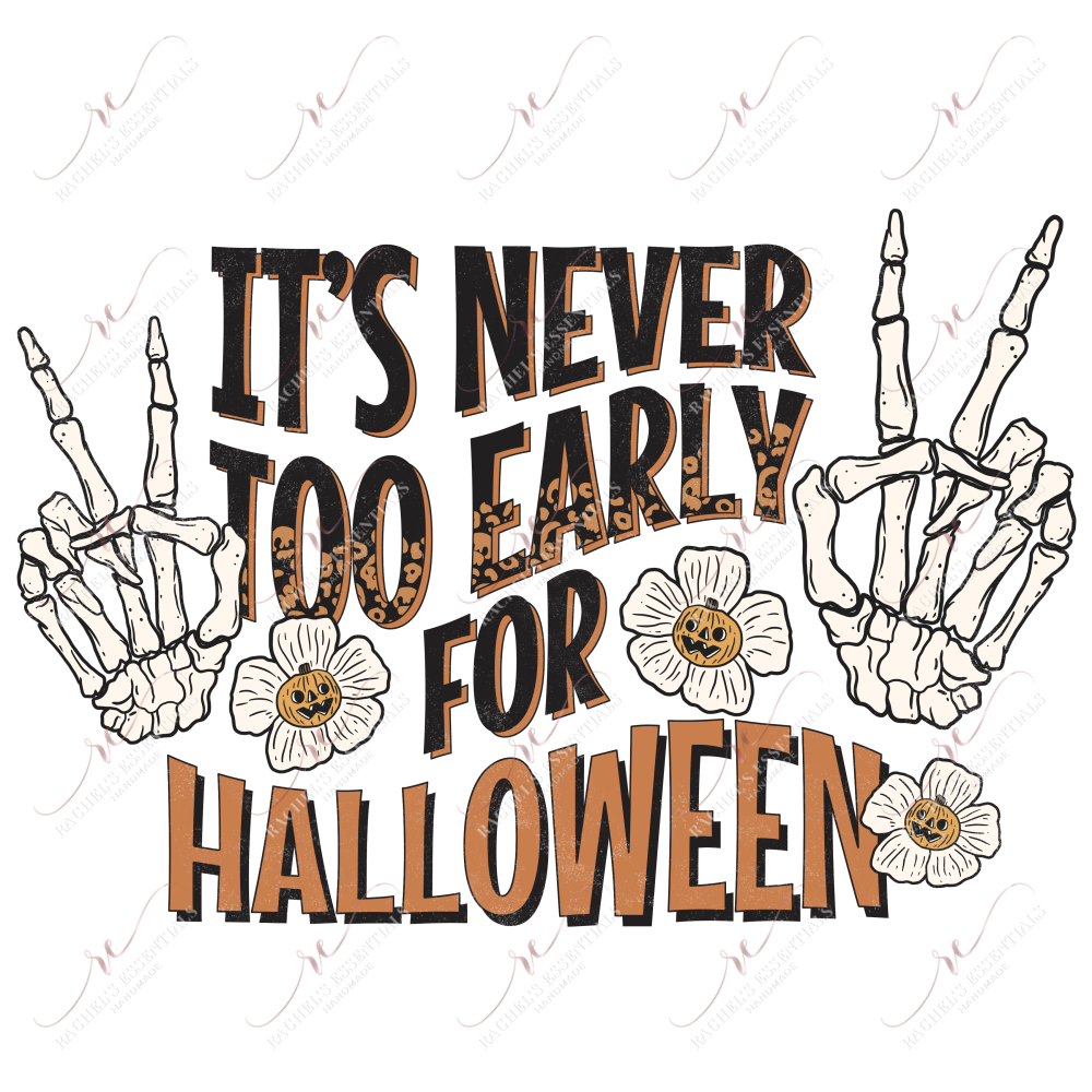 Its Never Too Early For Halloween - Clear Cast Decal
