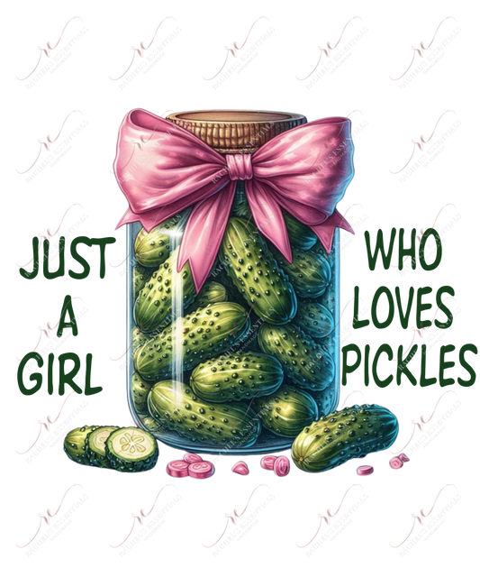 Just A Girl Who Loves Pickles - Ready To Press Sublimation Transfer Print Sublimation