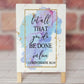 Let All That You Do Be Done In Love - Dry Erase Easel