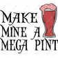 Make Mine A Mega Pint - Clear Cast Decal