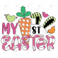 My 1St Easter - Ready To Press Sublimation Transfer Print Sublimation