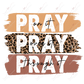 Pray On It Pray Over Through Leopard - Ready To Press Sublimation Transfer Print Sublimation