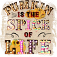 Sublimation 1.99 Pumpkin is the spice of everything - ready to press sublimation transfer print freeshipping - Rachel's Essentials