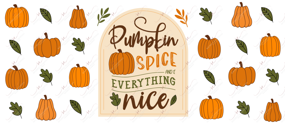 Pumpkin Spice Everything Nice - 16Oz Vinyl Libbey Wrap