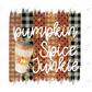 Pumpkin Spice Junkie - Ready To Press Sublimation Transfer Print Sublimation