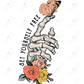 Set Yourself Free Skeleton Hand - Ready To Press Sublimation Transfer Print Sublimation