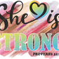 She Is Strong - Ready To Press Sublimation Transfer Print Sublimation