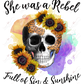 She Was A Rebel Full Of Sin And Sunshine Skull - Ready To Press Sublimation Transfer Print