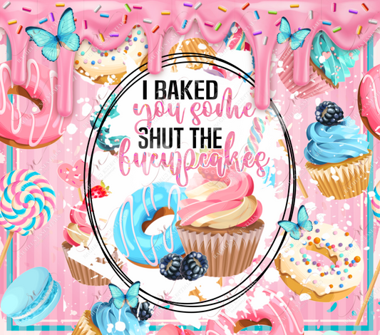 Shut The Fucupcakes - Vinyl Wrap Vinyl