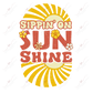 Sippin On Sunshine - Clear Cast Decal