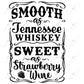 Smooth As Tennessee Whiskey - Ready To Press Sublimation Transfer Print Sublimation