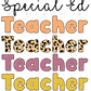 Special Ed Teacher - Ready To Press Sublimation Transfer Print Sublimation