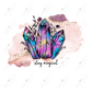 Stay Magical Crystals - Ready To Press Sublimation Transfer Print Sublimation