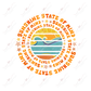 Sunshine State Of Mind - Ready To Press Sublimation Transfer Print Sublimation
