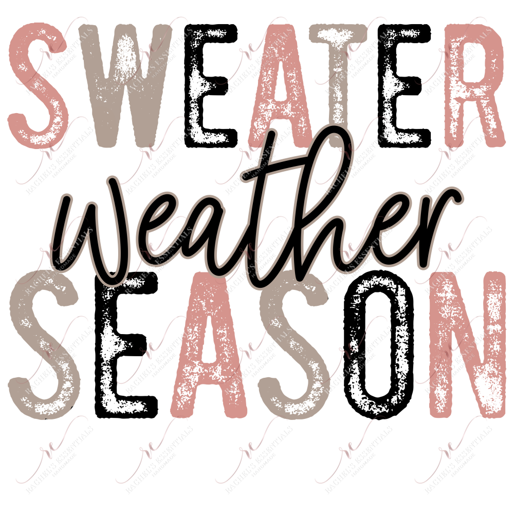 Sweater Weather Season - Ready To Press Sublimation Transfer Print Sublimation