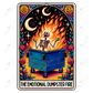 The Emotional Dumpster Fire - Ready To Press Sublimation Transfer Print Sublimation