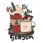 Tis The Season - Ready To Press Sublimation Transfer Print Sublimation