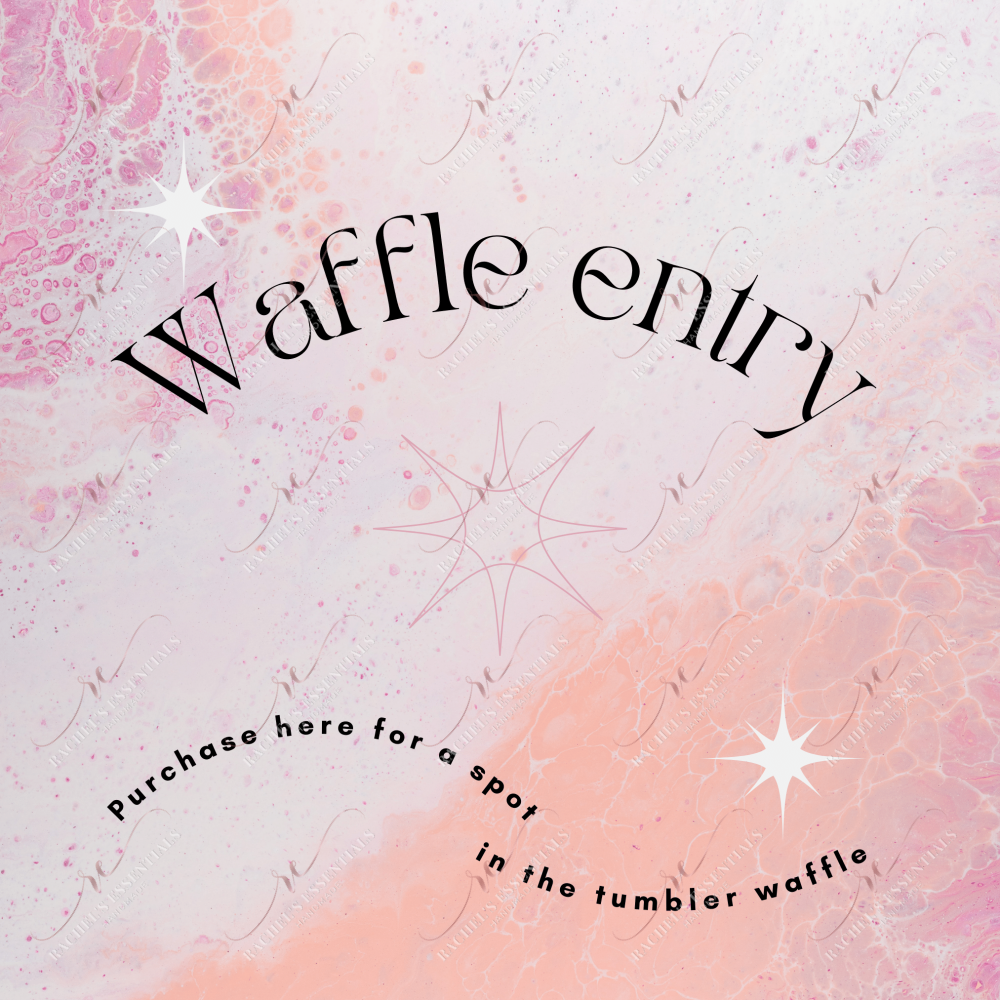 *Waffle* For Tumbler