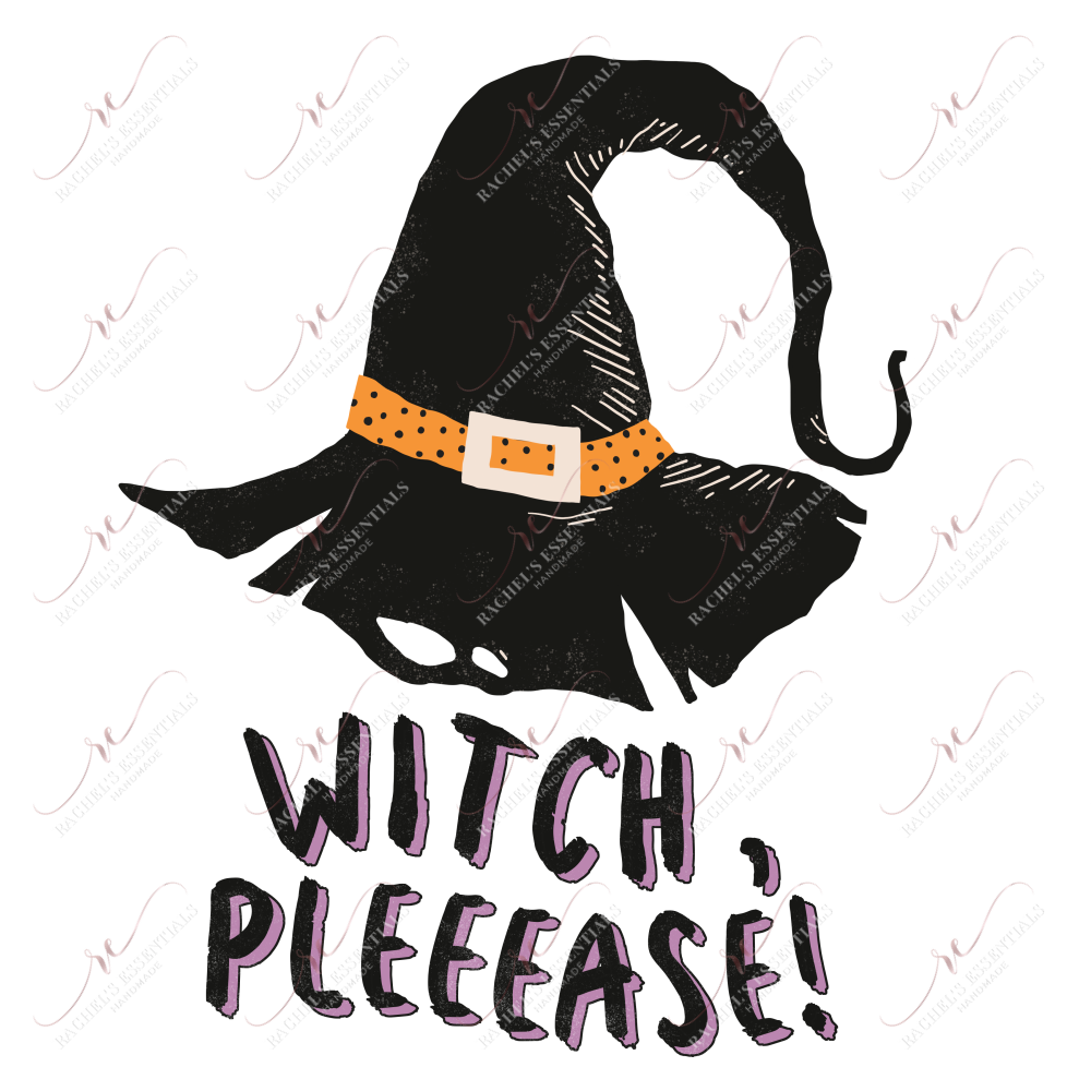 Witch Pleeease - Htv Transfer